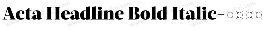Acta Headline Bold Italic字体转换